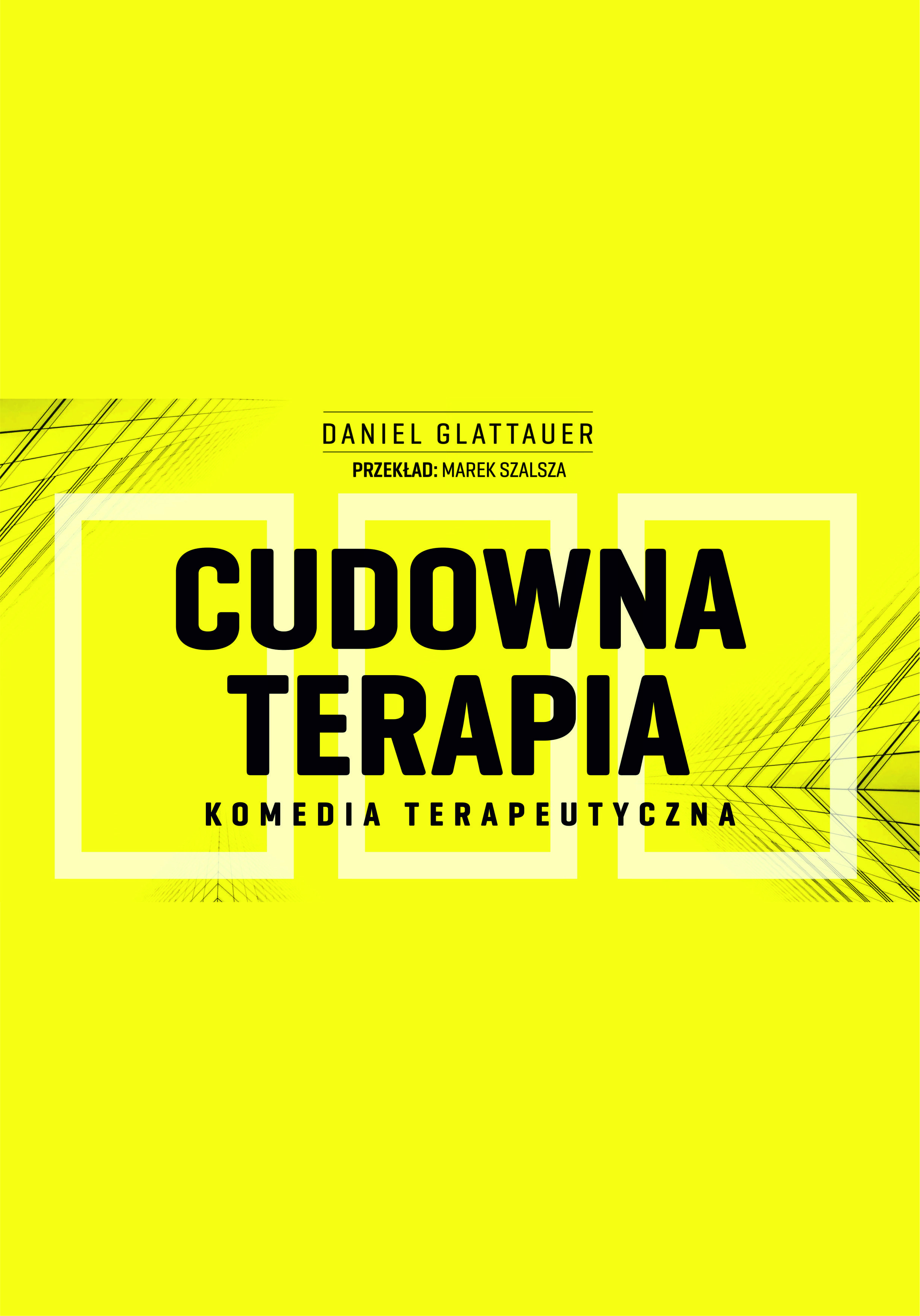 Infografika spektaklu teatralnego "Cudowna terapia"