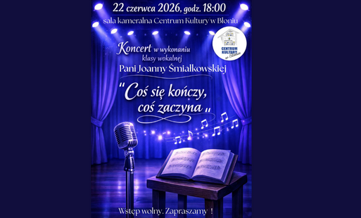 Zdjęcie do Koncert ,,Coś się kończy, coś zaczyna"