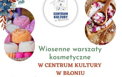 Zdjęcie do Wiosenne warsztaty kosmetyczne