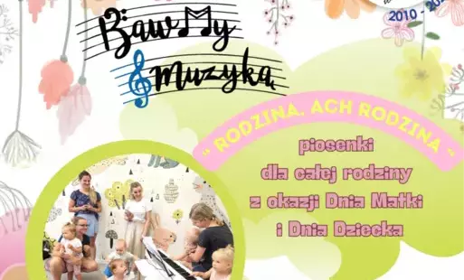 Zdjęcie do Bawmy muzyką &quot;Rodzina, ach rodzina&quot;