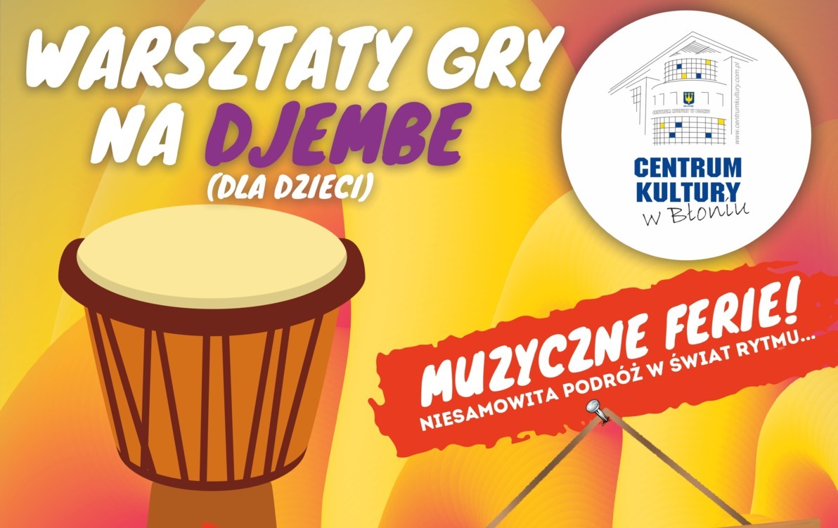 Zdjęcie do Muzyczne ferie - warsztaty gry na DJEMBE