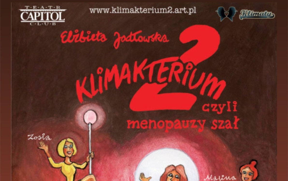 Zdjęcie do Klimakterium 2, czyli menopauzy szał - spektakl komediowy