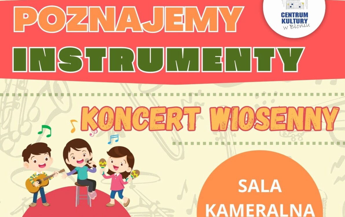 Zdjęcie do Poznajemy instrumenty - koncert wiosenny