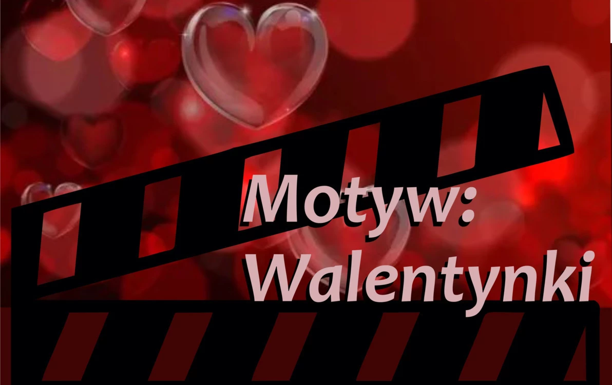 Zdjęcie do Kino Kobiet - motyw "Walentynki"