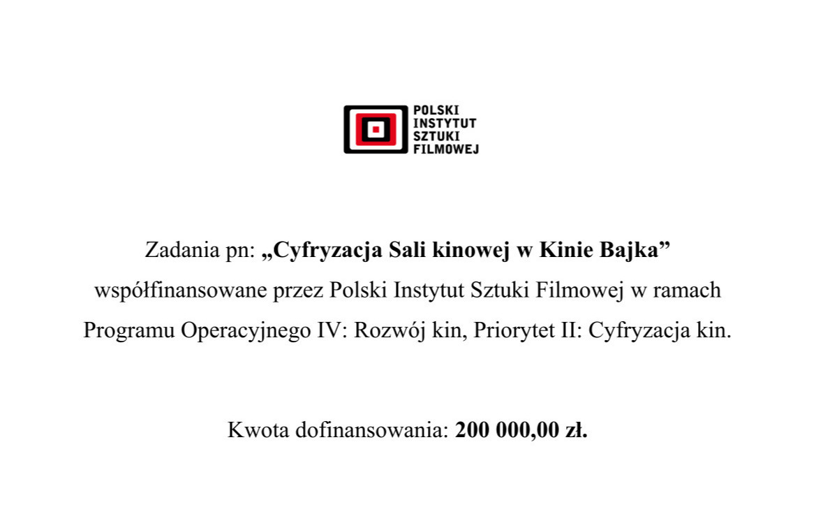 Zdjęcie do Cyfryzacja sali kinowej Kina "BAJKA"