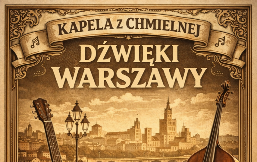 Zdjęcie do Kapela z Chmielnej "Dźwięki Warszawy"